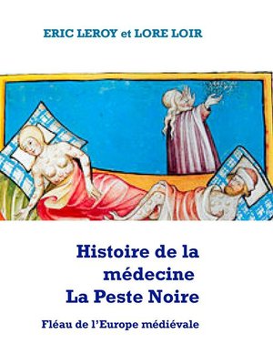 cover image of Histoire de la médecine la Peste Noire
